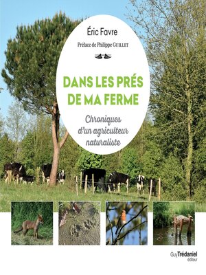 cover image of Dans les prés de ma ferme--Chronique d'un agriculteur naturaliste